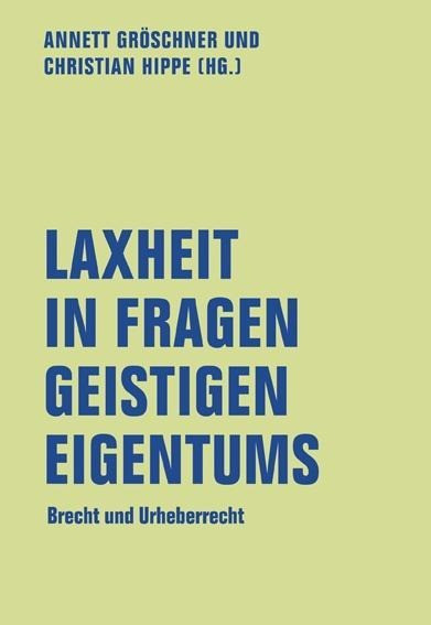 Laxheit in Fragen geistigen Eigentums