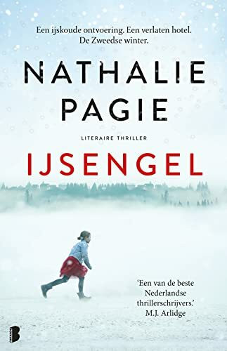 Ijsengel: Een ijskoude ontvoering. Een verlaten hotel. De Zweedse winter.