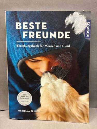 Beste Freunde: Beziehungsbuch für Mensch und Hund