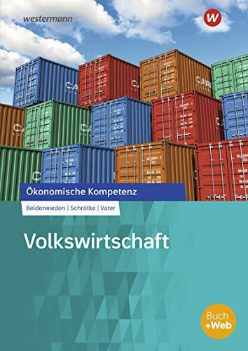 Volkswirtschaft: Arbeitsbuch (Ökonomische Kompetenz)