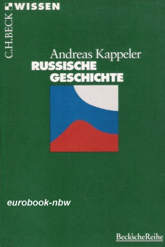 Russische Geschichte (C. H. Beck Wissen in der Beck'schen Reihe)