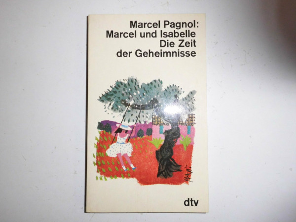 Marcel und Isabelle. Die Zeit der Geheimnisse