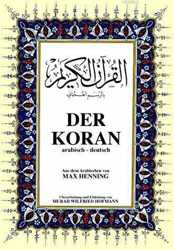 Der Koran: Kur'an-ı Kerim ve Almanca Meali
