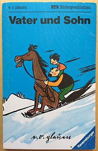 Vater und Sohn II. 50 weitere Streiche und Abenteuer
