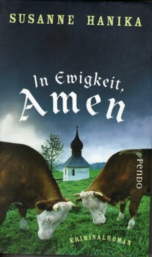 In Ewigkeit, Amen: Kriminalroman (Lisa Wild-Reihe, Band 1)