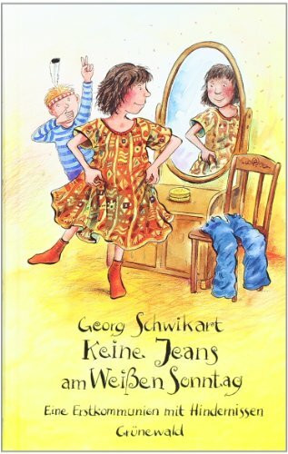 Keine Jeans am Weissen Sonntag: Eine Erstkommunion mit Hindernissen