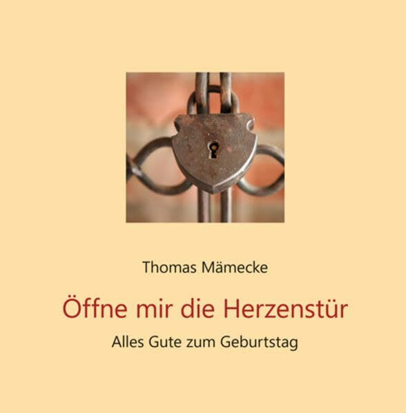 Öffne mir die Herzenstür: Alles Gute zum Geburtstag