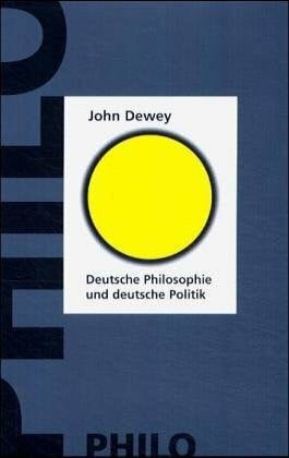 Deutsche Philosophie und Deutsche Politik