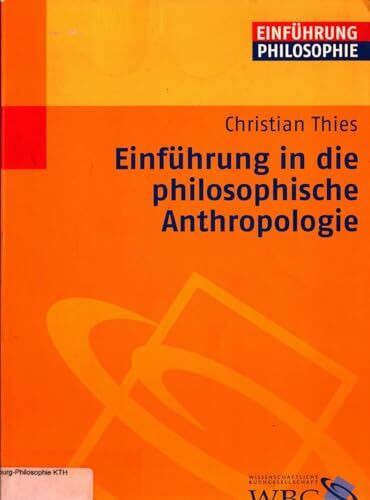 Einführung in die philosophische Anthropologie