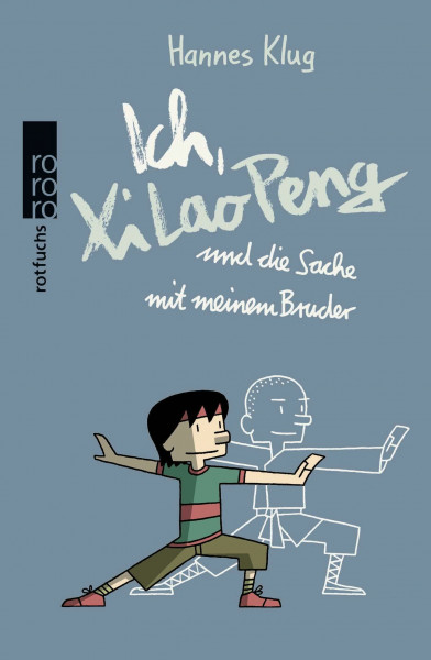 Ich, Xi Lao Peng und die Sache mit meinem Bruder: Originalausgabe