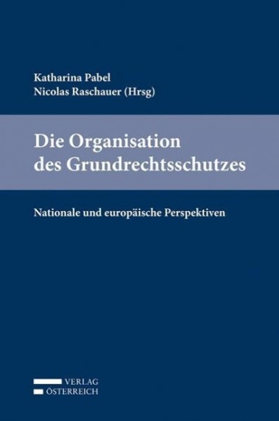 Die Organisation des Grundrechtsschutzes