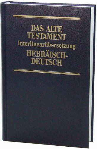 Das Alte Testament Hebräisch-Deutsch 4. Die 12 kleinen Propheten. Hiob. Psalmen: Bibelausgaben, Das Alte Testament, Hebr.-Dtsch.