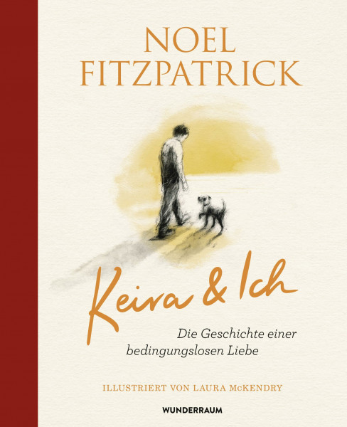 Keira & Ich: Die Geschichte einer bedingungslosen Liebe - »Mit dir an meiner Seite war es einfach, mein Bestes zu geben« - die wahre Geschichte von Noel Fitzpatrick und seiner Hündin Keira.