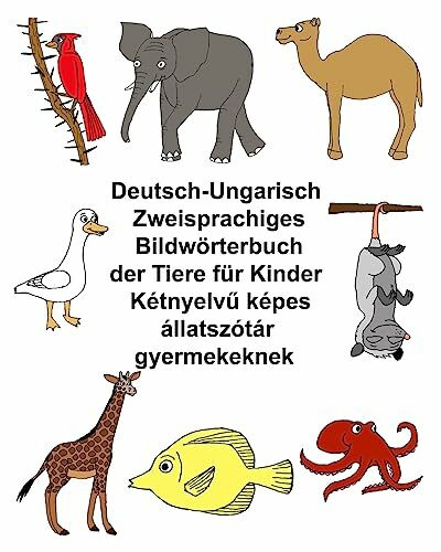 Deutsch-Ungarisch Zweisprachiges Bildwörterbuch der Tiere für Kinder (FreeBilingualBooks.com)