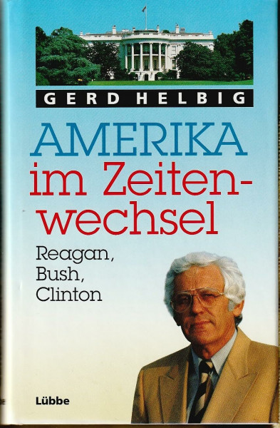 Amerika im Zeitenwechsel: Reagan - Bush - Clinton
