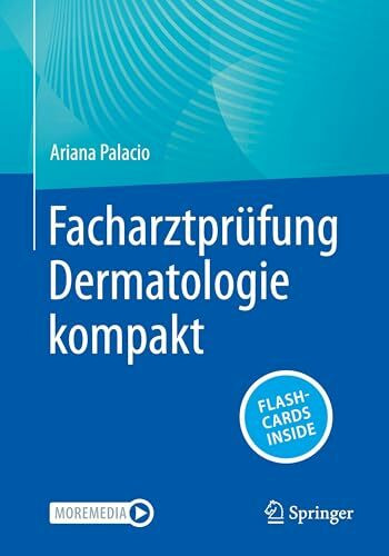 Facharztprüfung Dermatologie kompakt