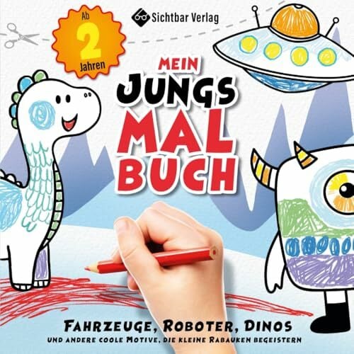Mein Jungs-Malbuch – Fahrzeuge, Roboter, Dinos und andere coole Motive, die kleine Rabauken begeistern (ab 2 Jahren) Mein Jungs-Malbuch – Fahrzeuge, Roboter, Dinos und andere coole Motive, die kleine Rabauken begeistern (ab 2 Jahren)