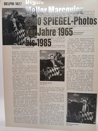 Zweitausend Spiegel - Photos der Jahre 1965 bis 1985. Dazu zwei Regierungserklärungen der Kanzler Erhard und Kohl