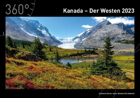 360° Kanada - Der Westen Premiumkalender 2023