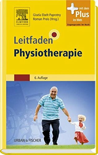 Leitfaden Physiotherapie: mit Zugang zum Elsevier-Portal: Mit dem Plus im Web. Zugangscode im Buch