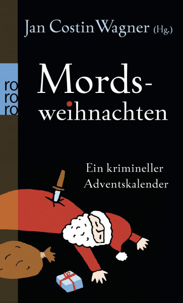 Mordsweihnachten: Ein krimineller Adventskalender