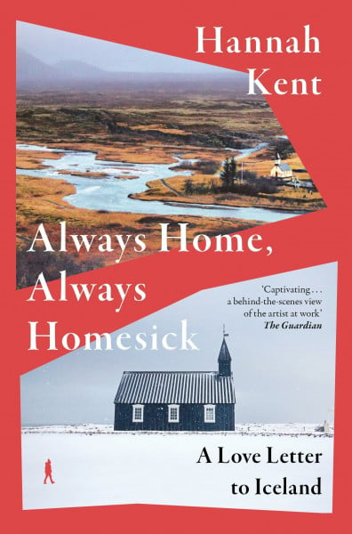 Always Home, Always Homesick: An inspirational memoir of a life-changing year in brutally beautiful Iceland