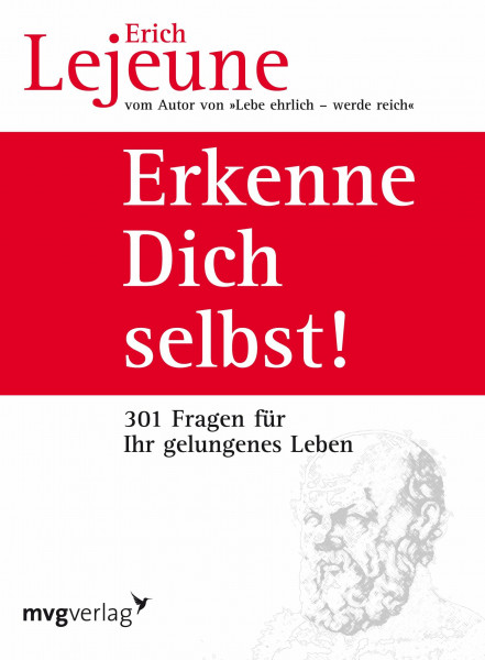 Erkenne dich selbst!: Die 301 Fragen für ein gelungenes Leben