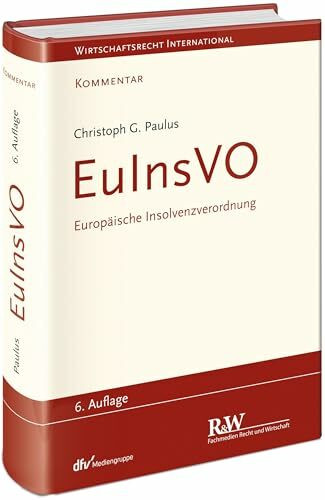 EuInsVO - Europäische Insolvenzverordnung: Kommentar (Wirtschaftsrecht international, Kommentar)