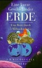 Eine kurze Geschichte der Erde: Eine Reise durch 5 Milliarden Jahre