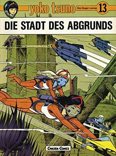 Yoko Tsuno, Bd.13, Die Stadt des Abgrunds