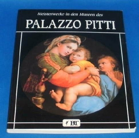 Meisterwerke in den Museen des palazzo Pitti