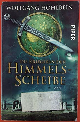 Die Kriegerin der Himmelsscheibe: Roman (Die Himmelsscheiben-Saga 2)