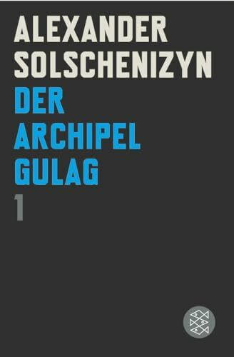 Der Archipel GULAG I