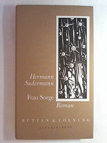 Frau Sorge. Roman