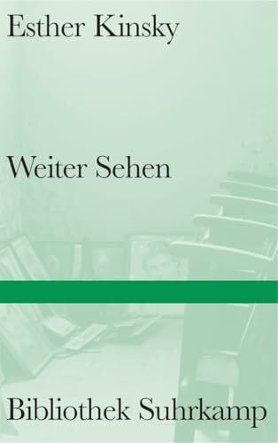 Weiter Sehen: Von der unwiderstehlichen Magie des Kinos (Bibliothek Suhrkamp)