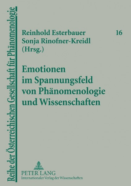 Emotionen im Spannungsfeld von Phänomenologie und Wissenschaften