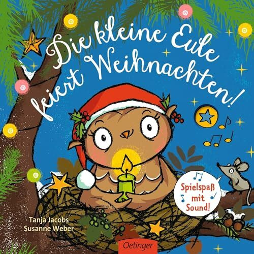 Die kleine Eule feiert Weihnachten: Spielspaß mit Sound | Süßes Pappbilderbuch über das Schenken für Kinder ab 2 Jahren (Die kleine Eule und ihre Freunde)