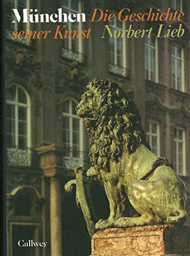 München - Die Geschichte seiner Kunst