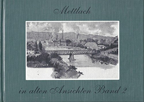 Mettlach in alten Ansichten II