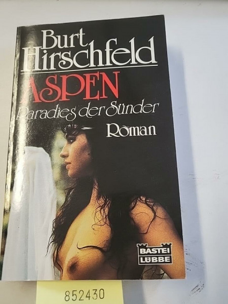 Aspen - Paradies der Sünder (Allgemeine Reihe. Bastei Lübbe Taschenbücher)