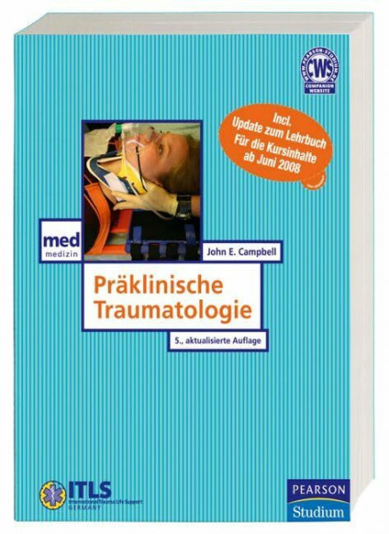 Präklinische Traumatologie. ITLS für Rettungsdienstpersonal