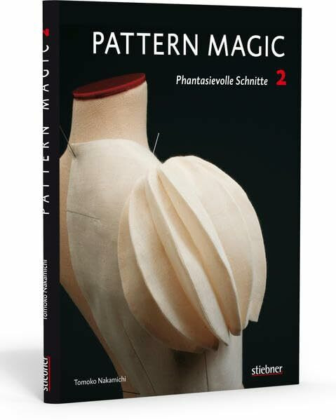 Pattern Magic 2 - Phantasievolle Schnitte