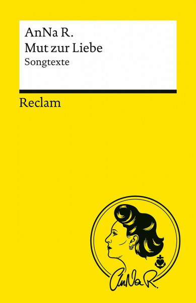 Mut zur Liebe: Songtexte (Reclams Universal-Bibliothek)