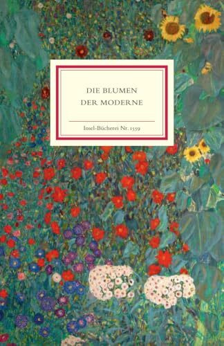 Die Blumen der Moderne: Von Renoir bis Hockney | Mit 60 farbigen Blumenporträts (Insel-Bücherei)