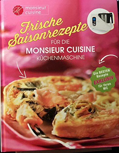 Frische Saisonrezepte für die Monsieur Cuisine Küchenmaschine