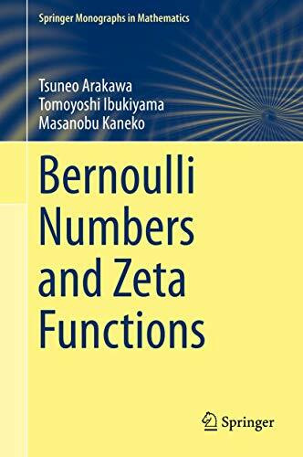 Bernoulli Numbers and Zeta Functions (Springer Monographs in Mathematics)