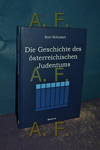 Die Geschichte des österreichischen Judentums