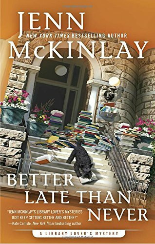 Better Late Than Never (Library Lover's Mysteries, 7, Band 7)