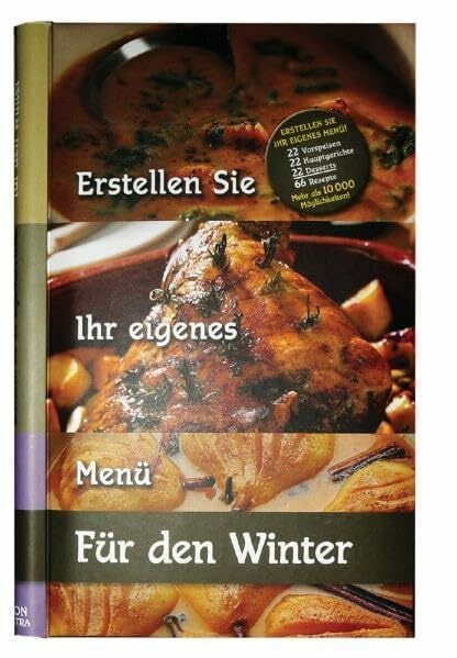 Erstellen Sie Ihr eigenes Menü - für den Winter Erstellen Sie Ihr eigenes Menü - für den Winter