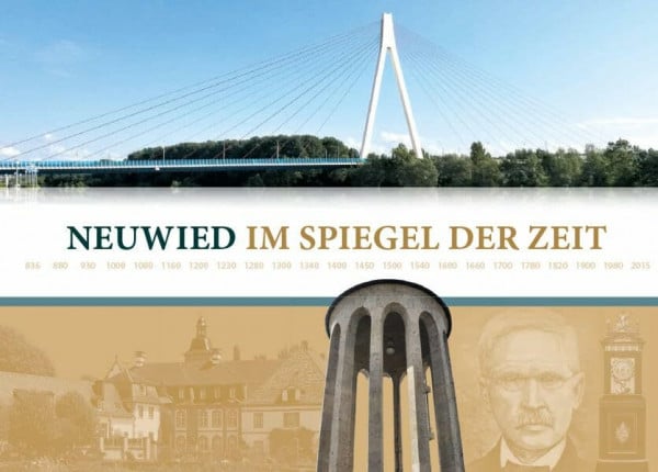 Neuwied im Spiegel der Zeit: Chronik